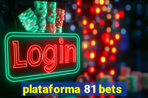 plataforma 81 bets